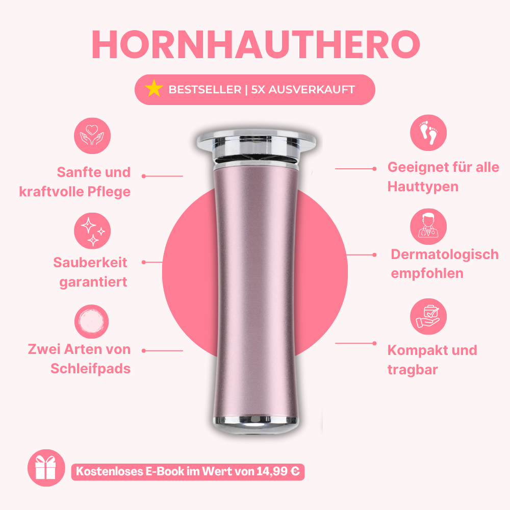 HornhautHero – Babyweiche Füße in nur 5 Minuten