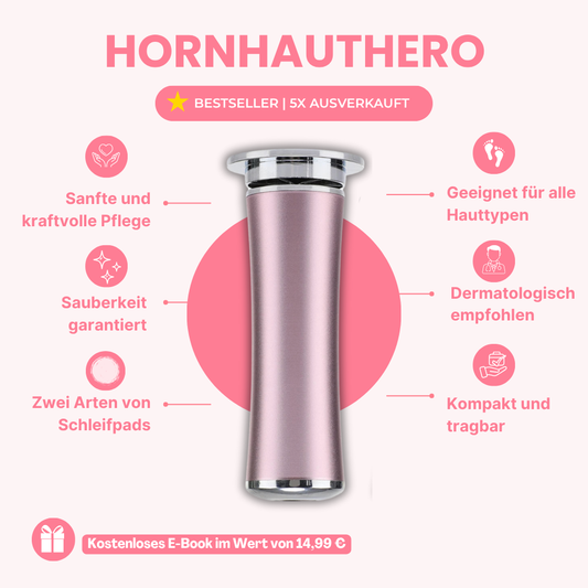 HornhautHero – Babyweiche Füße in nur 5 Minuten
